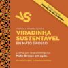 Viradinha Sustentável: Cultura e Meio Ambiente Unem Forças em Cuiabá