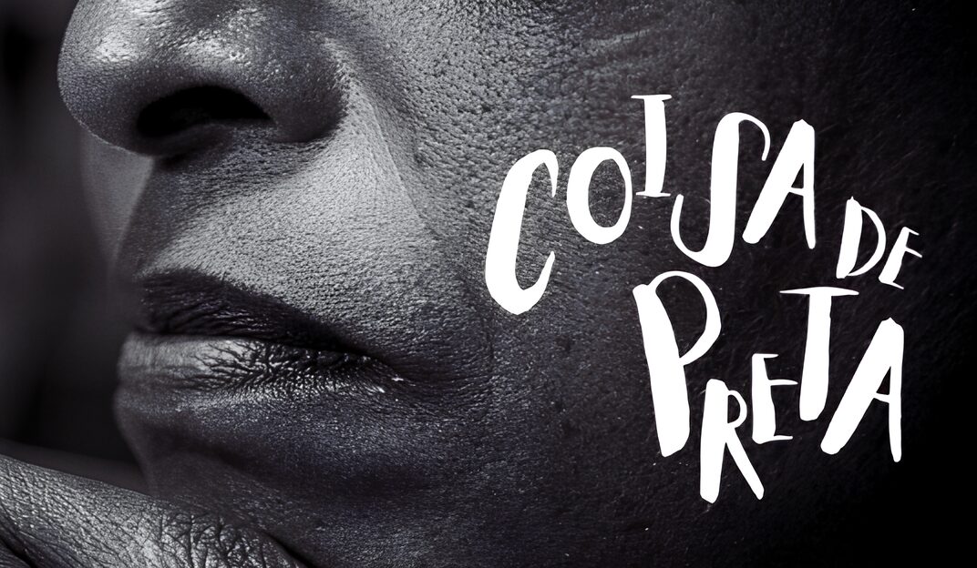 Exposição “Coisa de Preta” revela força, ancestralidade e visibilidade ...