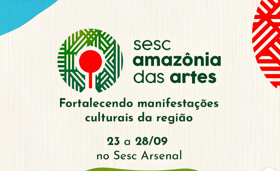 Sesc Arsenal apresenta o projeto Sesc Amazônia das Artes com exposições, teatro e dança de 10 estados