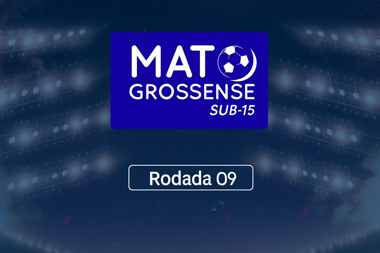 Emoção até o fim! Sub-15 entra na 9ª rodada com confrontos que podem mudar tudo na tabela
