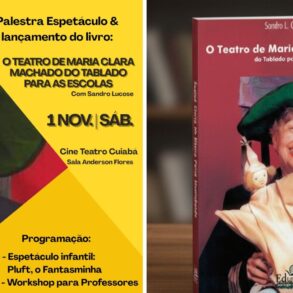 Cuiabá recebe evento imperdível sobre o teatro de Maria Clara Machado